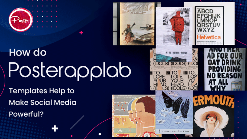 Posterapplab Templates Help Make Social Media Powerful