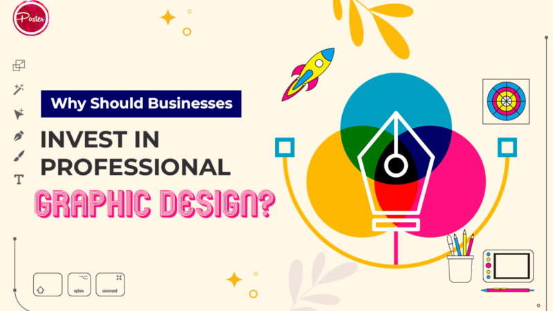 Why-Should-Businesses-Invest-in-Professional-Graphic-Design