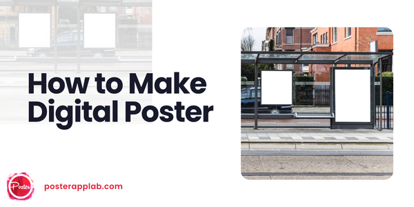 digital poster maker guide by posterapplab