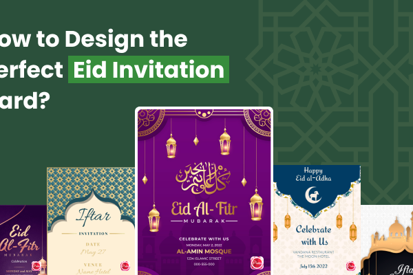 How to design the Perfect Eid Invitation Card